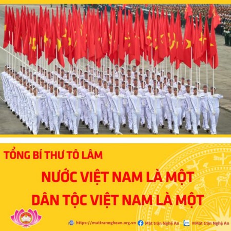 "Nước Việt Nam là một, dân tộc Việt Nam là một"