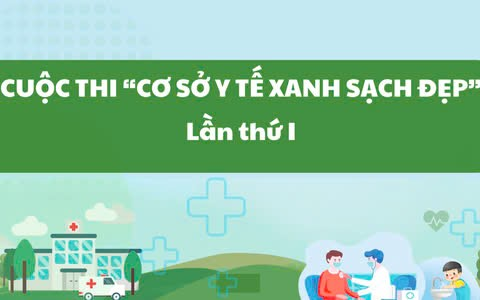 Gia hạn thời gian đăng ký tham gia Cuộc thi ''Cơ sở y tế Xanh - Sạch - Đẹp" lần thứ I đến hết 15/9/2024