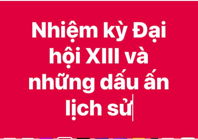Nhiệm kỳ Đại hội XIII và những dấu ấn lịch sử